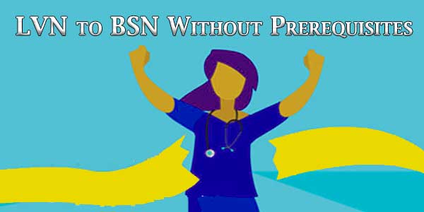 LVN to BSN Without Prerequisites
