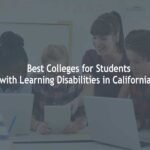 Best Colleges for Students with Learning Disabilities in California