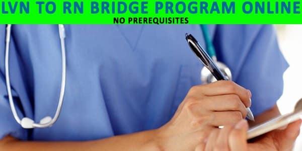 LVN To RN Bridge Program Online No Prerequisites
