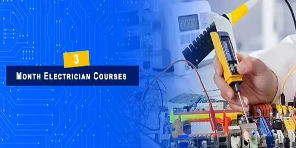 List of 3-month Electrician Courses