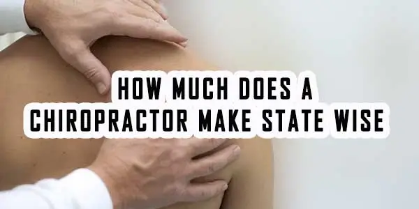 How Much Does a Chiropractor Make State Wise 1