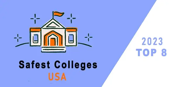 Top 8 safest colleges in USA in 2023 1