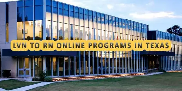 LVN To RN Online Programs in Texas 1